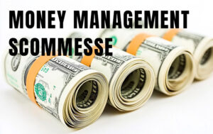 money management scommesse